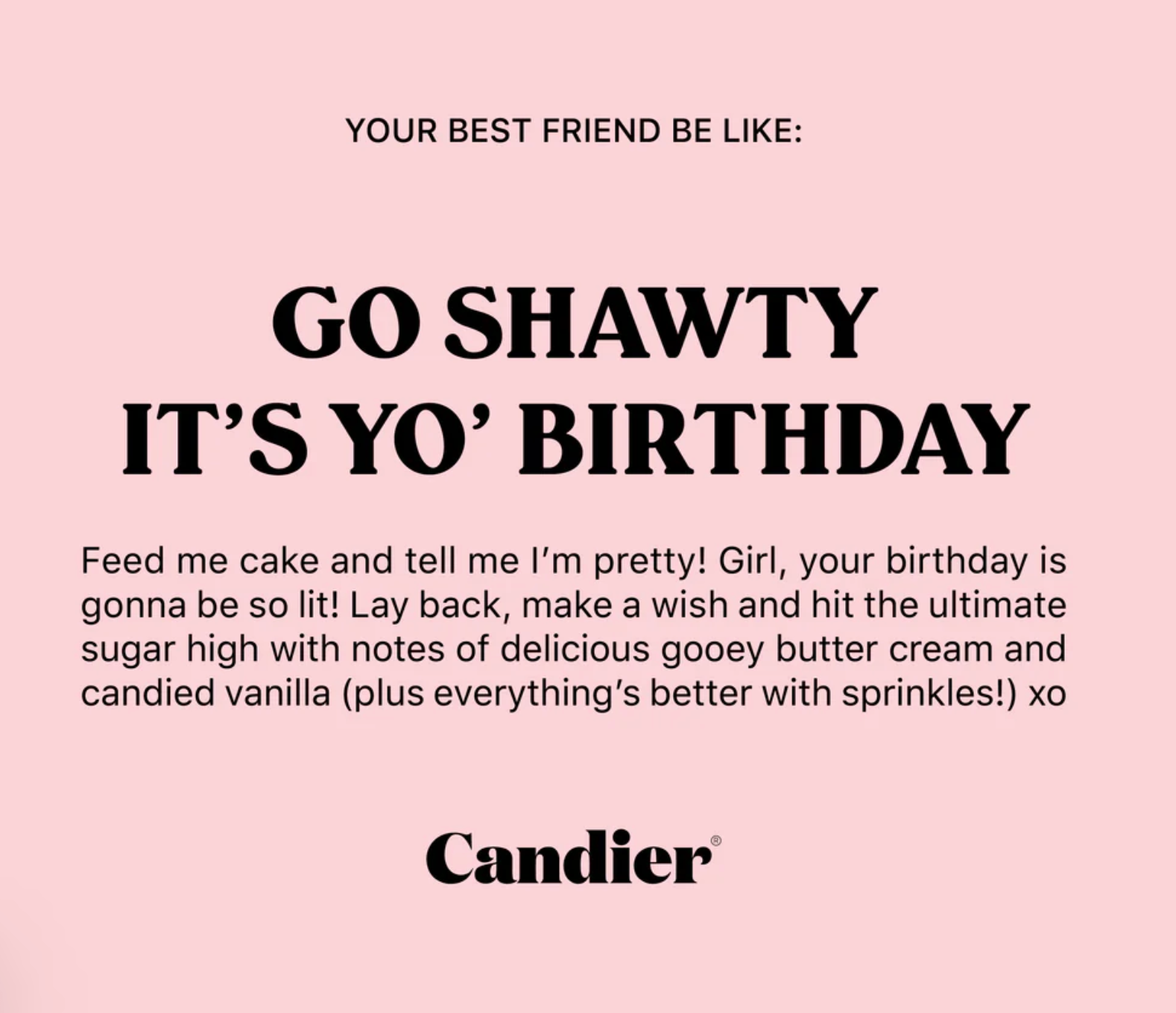 Candier BIRTHDAY CAKE CANDLE "Go Shawty it's your Birthday"