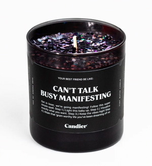 Candier - "Can't talk, busy manifesting" - Soy Candle